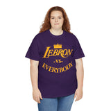 Lebron VS Everybody High Quality Tee