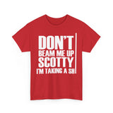Don't Beam Me Up I'm Taking A Shit High Quality Tee