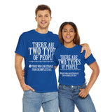 There are Two Types of People Those who can Extrapolate from Incomplete Data High Quality Tee