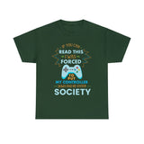 If You Can Read This I was Forced to Put My Controller Down High Quality Tee