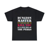 Dungeon Master It's Not My Job to Kill You Funny DND High Quality Tee