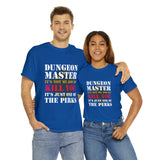 Dungeon Master It's Not My Job to Kill You Funny DND High Quality Tee