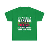 Dungeon Master It's Not My Job to Kill You Funny DND High Quality Tee