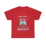 If You Can Read This I was Forced to Put My Controller Down High Quality Tee