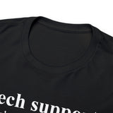 CANADA ONLY -  Tech Support Definition Shirt High Quality Tee