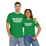 Hacunta Matata It Means You're A Cunt High Quality Tee