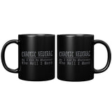Chaotic Neutral So I Can Do Whatever The Hell I Want RPG Coffee Cup Mug