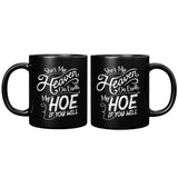 NEW SHE'S MY HEAVEN ON EARTH MY HOE IF YOU WILL GIRLFRIEND LUST PROSTITUTE CALL GIRL ESCORT COFFEE CUP MUG