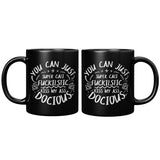 NEW YOU CAN JUST SUPER CALI FUCKILSTIC KISS MY ASS DOCIOUS FANTASTIC GREAT SURE WHATEVER COFFEE CUP MUG