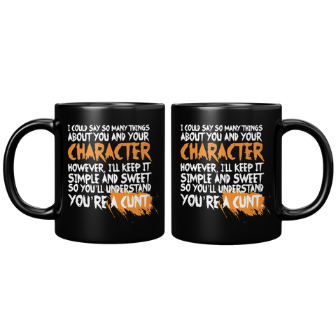 NEW_Youre_A_Cunt_Funny_Story_Mug_-_Offe_11oz_Black_FrontBack_Mockup.png