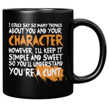 NEW_Youre_A_Cunt_Funny_Story_Mug_-_Offe_11oz_Black_RH_Mockup.png