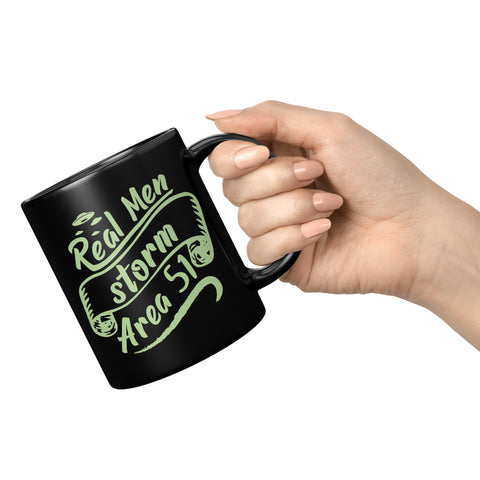 New Real Men Storm Area 51 UFO Mug