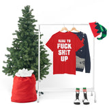 Here to Fuck Shit Up High Quality Tee