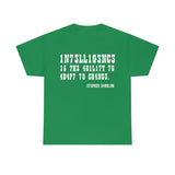 CANADA Intelligence is The Ability to Adapt to Change high Quality Tee