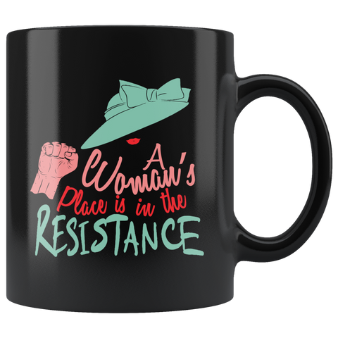 A Woman's Place Is In The Resistance Christmas Gifts Funny Coffee Mug - Luxurious Inspirations