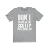 Don't Beam Me Up I'm Taking A Shit Shirt High Quality Shirt - MADE IN USA - Binge Prints