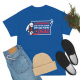 Caerbannog Come for The Scenery Stay Cause You're Dead High Quality Tee