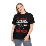 Catalina Wine Mixer High Quality Tee