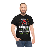 Drink Up Grinches It's Christmas High Quality Tee