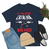 Catalina Wine Mixer High Quality Tee