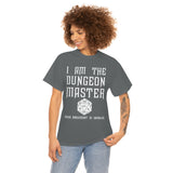 Copy of Canada I Am The Dungeon Master Your Argument High Quality Tee