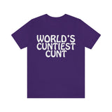 World's Cuntiest Cunt  High Quality Tee