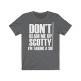 Don't Beam Me Up I'm Taking A Shit Shirt High Quality Shirt - MADE IN USA - Binge Prints