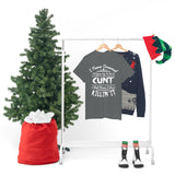 I Never Dreamed I'd Grow Up to Be A Cunt High Quality Tee