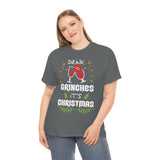 Drink Up Grinches It's Christmas High Quality Tee
