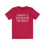 Goest And Fucketh Thyself High Quality Canvas Tee Shirt - Luxurious Inspirations