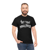 Not Today Mugglefucker High Quality Tee