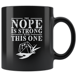 The Nope Is Strong With This One RPG Coffee Cup Mug - Luxurious Inspirations