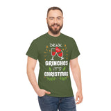 Drink Up Grinches It's Christmas High Quality Tee