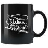 Wine goes in wisdom comes out secrets alcohol bars clubs women gossip coffee cup mug - Luxurious Inspirations
