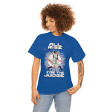 All Rise For The Judge High Quality Tee
