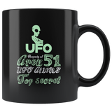 UFO property of Area 51 UFO aliens top secret lying saucers they can't stop all of us September 20 2019 Nevada United States army extraterrestrial space green men coffee cup mug - Luxurious Inspirations