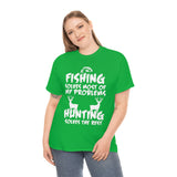 Fishing Solves Most Of My Problems Hunting Solves The Rest High Quality Tee