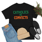 Catholics Vs. Convicts High Quality Tee