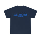Jesus Took Naps Be Like Jesus High Quality Tee