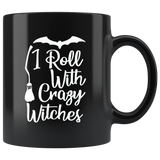 I Roll With Crazy Witches Ghost Costumes Children Candy Trick or Treat Makeup Mug Coffee Cup - Luxurious Inspirations