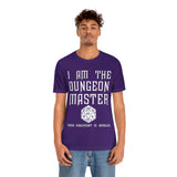 USA Bella Canvas I Am The Dungeon Master Your Argument High Quality Tee