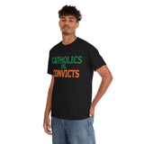 Catholics Vs. Convicts High Quality Tee