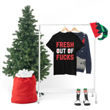 Fresh Out of Fucks High Quality Tee