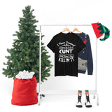 I Never Dreamed I'd Grow Up to Be A Cunt High Quality Tee