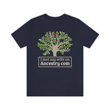 I Met My Wife On Ancestry.com High Quality Tee