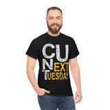 See You Next Tuesday High Quality Tee
