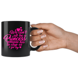 We can't all be a Princess someone has to clap as I walk by - Great Gift Princess Coffee Cup - Binge Prints