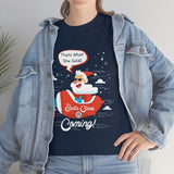 Santa Is Coming High Quality Tee