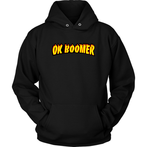 Ok Boomer Flames Parody Hoodie Sweater Shirt - Funny Millennial Meme Trend Trending Humor Funny Gen X T-Shirt - Luxurious Inspirations