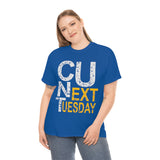 See You Next Tuesday High Quality Tee